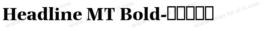 Headline MT Bold字体转换